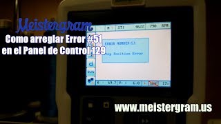 Meistergram - How to fix Error #51 on Control Panel 129 - Demo (Spanish)