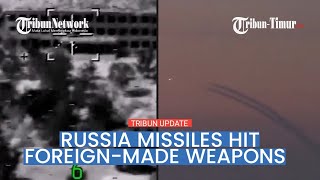 Russian missiles strike against foreign-made ammunition, weapons, and military equipment depots