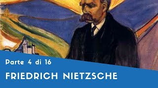 Friedrich Nietzsche - Parte IV ("Aurora" [2], "La gaia scienza" [1])