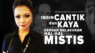 #KisahNyata - INGIN CANTIK DAN KAYA PRESENTER TV INI MELAKUKAN HAL-HAL MISTIS - Veronica Violeta