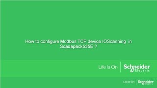 How to configure modbus TCP device IOscanning in SCADAPACK535E RTU ?