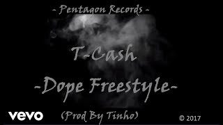 T-Cash Dope Freestyle Audio