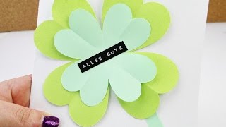 DIY Karte mit Glücksklee | "Alles Gute" Glückwunsch Karte | Geburstag & Prüfung | Frühling