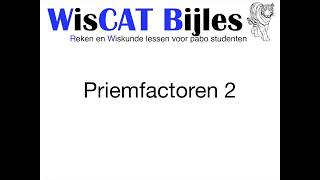Priemfactoren 2 - WisCAT Oefensite