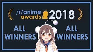 /r/anime Awards 2018 Winners Reel