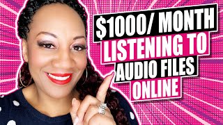 Make $1000 Per Month Listening To Audio Files Online (TOP 3 Sites)