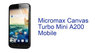 Micromax Canvas Turbo Mini A200 Mobile Specification [INDIA]