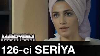 Meryem 126 cı Seriya 126. Bölüm