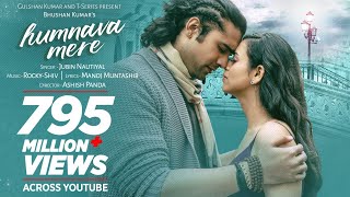 Official Video: Humnava Mere Song | Jubin Nautiyal | Manoj Muntashir | Rocky - Shiv | Bhushan Kumar