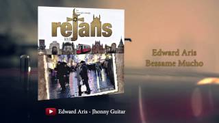 Edward Aris - Bessame Mucho