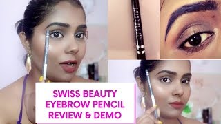 40RS?? REALLY??SWISS BEAUTY EYEBROW PENCIL HONEST DETAIL REVIEW & DEMO/Best brow product?/ DEBADRITA