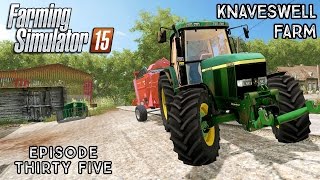 Let's Play Farming Simulator 2015 | Knaveswell Farm | Episode 35