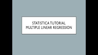 Multiple Linear Regression Using Statistica