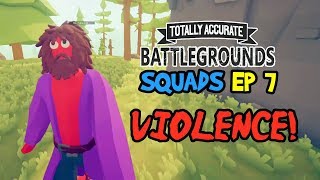 VIOLENCE! TABG/Totally Accurate Battlegrounds Gameplay & Funny Moments (Battle Royale, Ep 7)