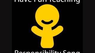 Responsibility Song