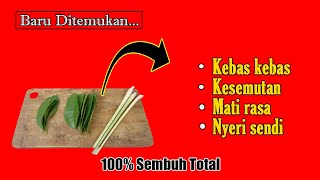 WAJIB COBA... KEBAS-KEBAS, KESEMUTAN, NYERI SENDI, MATI RASA SEMBUH DENGAN CARA SEDERHANA INI