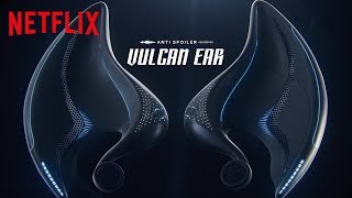 Anti Spoiler Vulcan Ear: a inovação contra spoilers | Netflix
