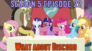 Blind Commentary - MLP:FiM - Season 5 Episode 22 What About Discord?