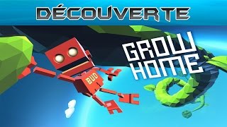 Découverte - Grow Home : Une bonne surprise! FR