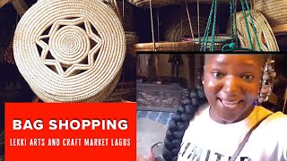VLOG : LETS GO BAG SHOPPING AT THE LEKKI ARTS AND CRAFT MARKET LAGOS