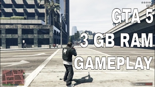 GTA 5 3gb ram gameplay