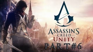 ASSASSIN'S CREED UNITY/ПРОХОЖДЕНИЕ #6