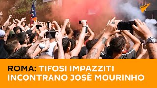 #Roma: tifosi impazziti incontrano Josè #Mourinho