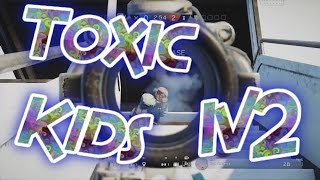RAINBOW SIX SIEGE - TOXIC KIDS CHALLENGE ME TO 1V2