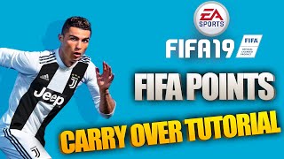 FIFA 19 : FIFA POINTS CARRY OVER TUTORIAL - STEP BY STEP