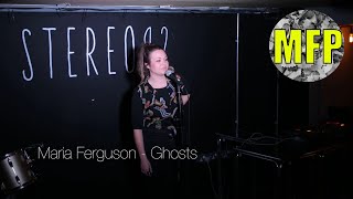 Maria Ferguson - Ghosts - Muddy Feet Live at BoxedIn