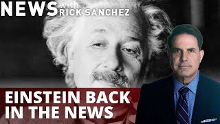 Why is Einstein back in the news?