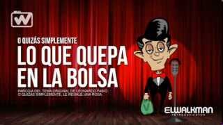 LO QUE QUEPA EN LA BOLSA (Official)