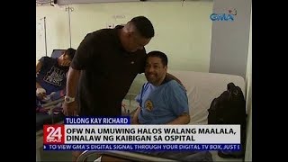 24 Oras: Friend, uncle visit repatriated OFW with amnesia