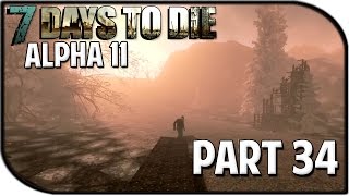 7 Days to Die Alpha 11.4 Gameplay Part 34 - "Burned/Coal Biome"