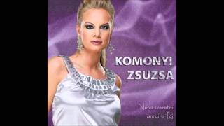 Komonyi Zsuzsa - Néha szeretni annyira fáj