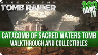 Rise of the Tomb Raider - Catacomb of Sacred Waters Tomb Walkthrough incl. all Collectibles