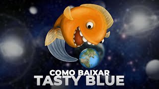 Como baixar Tasty Blue gratis sem viruz (windows 7 8 e 8.1) NÃO FUNCIONA MAIS