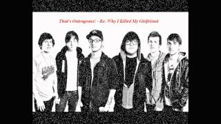 That's Outrageous! - Re: Why I Killed My Girlfriend
