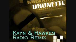 Kasper Nyemann - Københavns Brunette (Kayn & Hawkes Radio Remix)