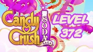 Candy Crush Soda Saga Level 372 - ★★★ - 82,740