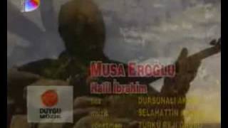Musa Eroğlu - Halil Ibrahim