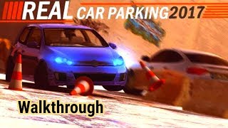 Real Car Parking 2017 Street 3D- Gameplay /Walkthrough Part-1