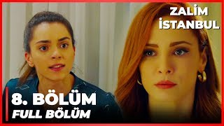 Zalim İstanbul | 8. Bölüm