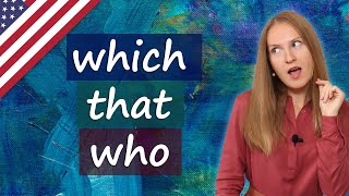 Which, that or who - confusing English words