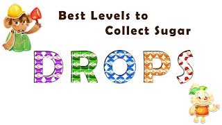 Candy Crush saga best levels to collect sugar drops