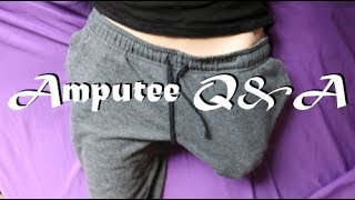 Amputee Q&A: Prosthetics, Pain, Mobility, etc.