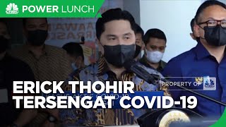 Erick Thohir Tersengat Covid-19