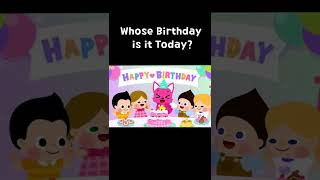 Whose Birthday is it Today? | Happy Birthday, Pinkfong! #shorts