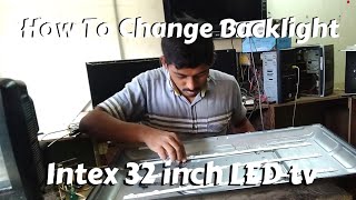 How To Cheak LED TV Display Problem And Change Backlight Intex 32 inch LED TV