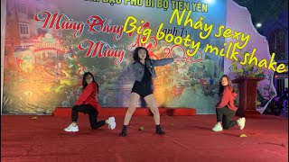 Ba em xinh gái Nhảy sexy Big booty milk shake hay đẹp